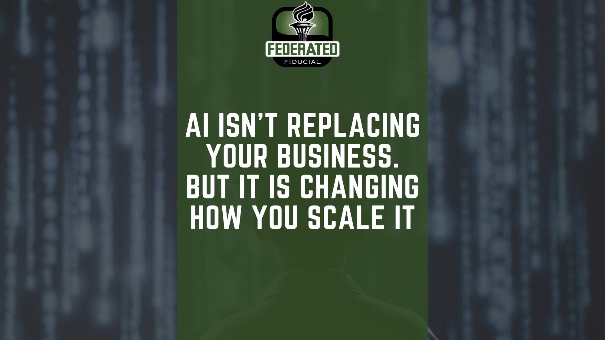 AI Isn’t Replacing Your Business. But It Is Changing How You Scale It cover