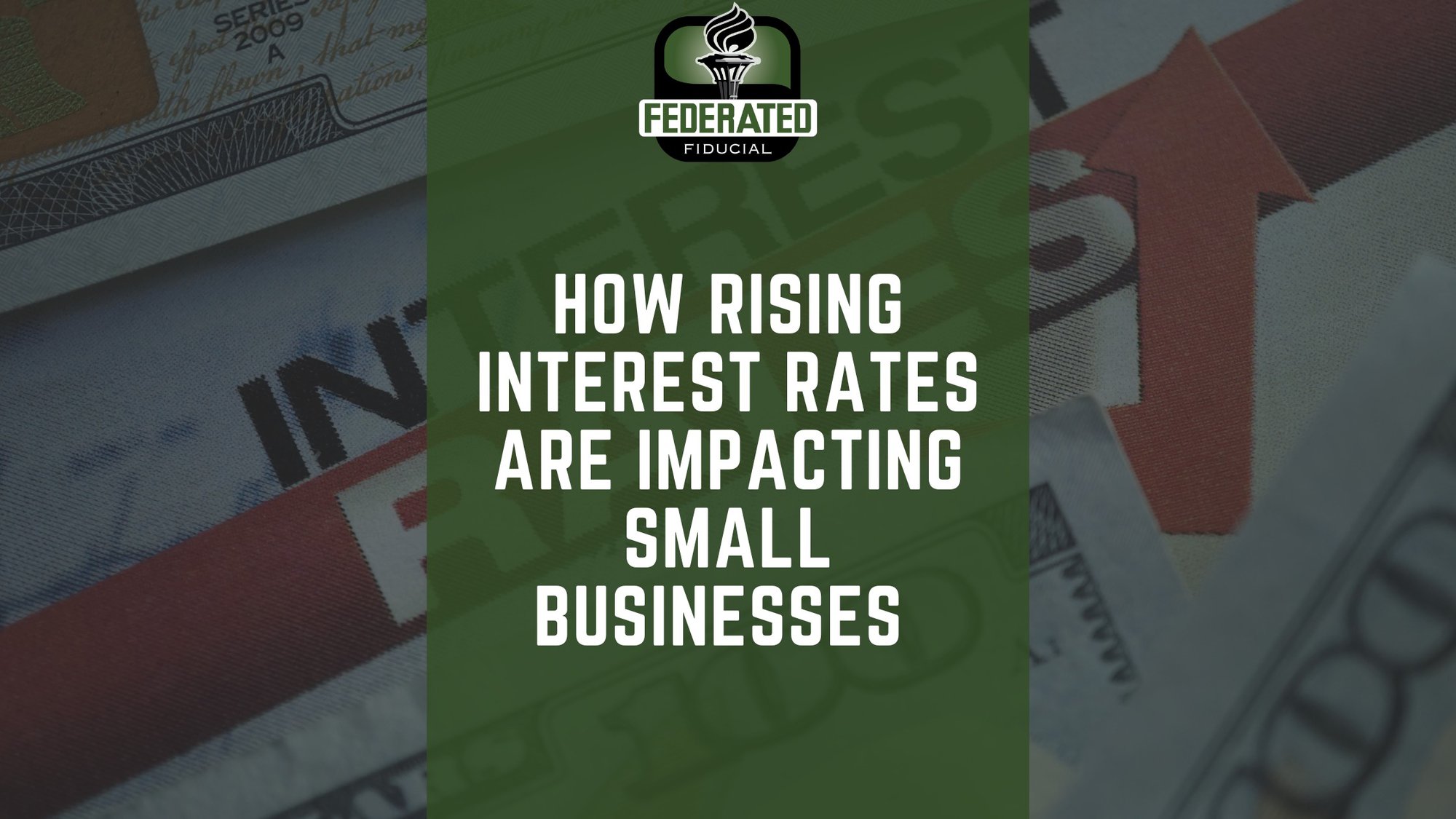 How Rising Interest Rates Are Impacting Small Businesses cover